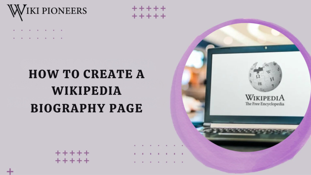 how to create a wikipedia biography page